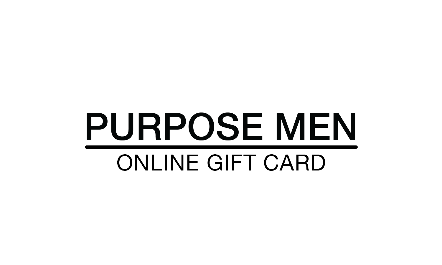 Purpose Men Online Only Gift Card