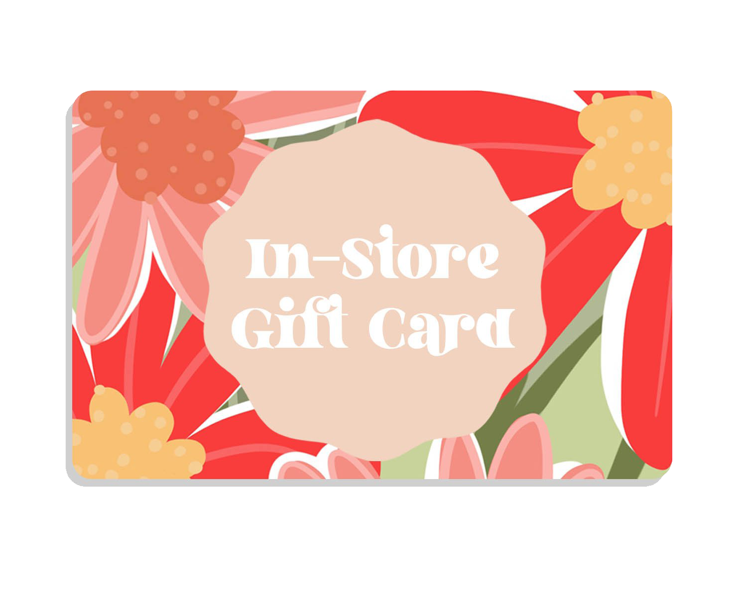 In-Store Only Gift Card